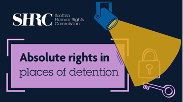 Absolute rights in places of detention. Spotlight shining on a padlock and key.